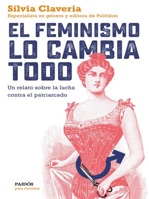 cover image of El feminismo lo cambia todo